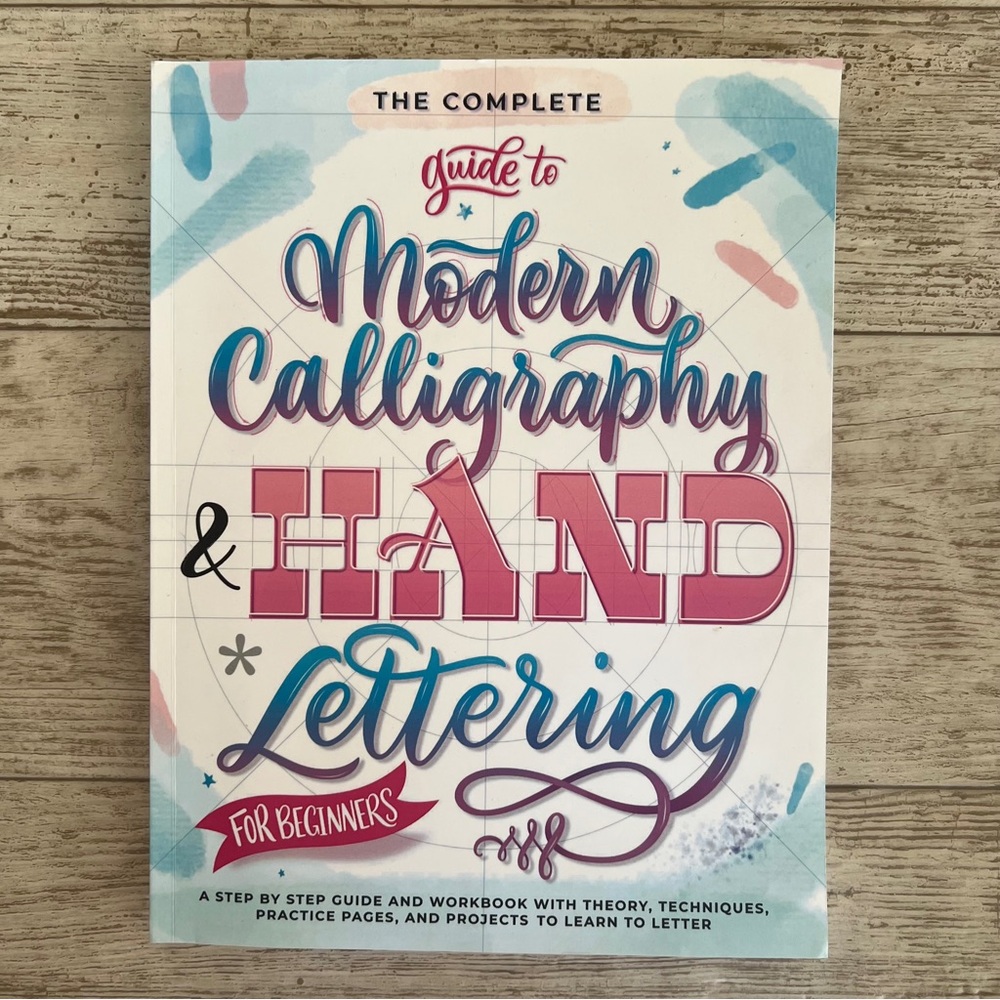 Modern Calligraphy & Hand Lettering Guide